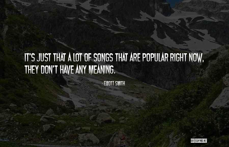 Hortensias Cuidados Quotes By Elliott Smith Hortensias Cuidados Quotes By Elliott Smith