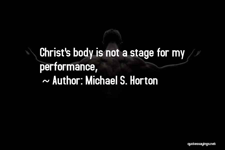 Hortensius Augustine Quotes By Michael S. Horton