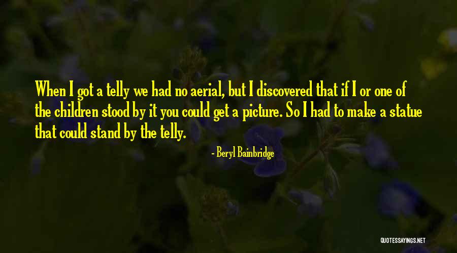 Hortenstine Land Quotes By Beryl Bainbridge Hortenstine Land Quotes By Beryl Bainbridge