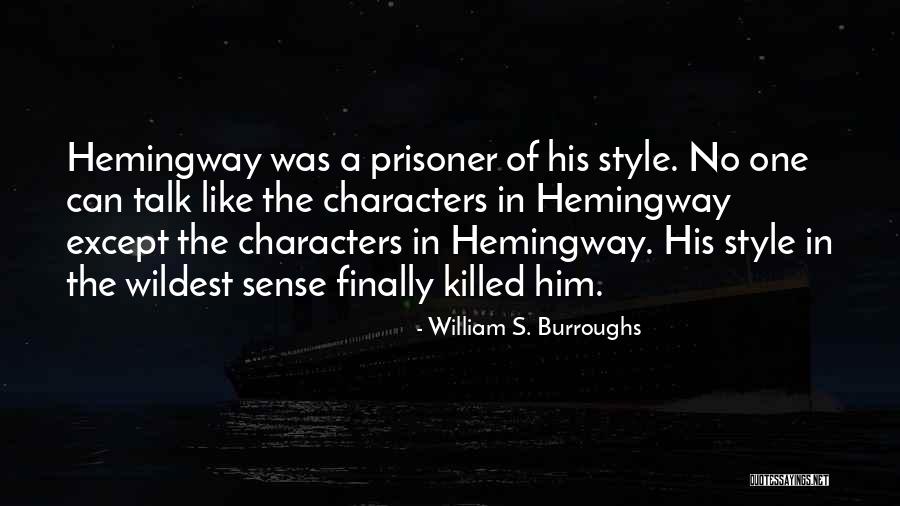 Hortenstine Land Quotes By William S. Burroughs Hortenstine Land Quotes By William S. Burroughs
