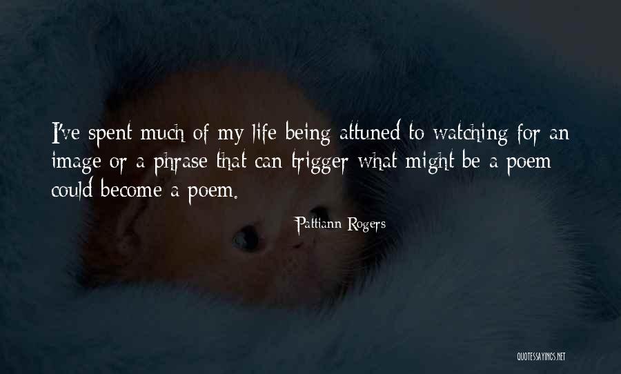 Hortick Quotes By Pattiann Rogers Hortick Quotes By Pattiann Rogers
