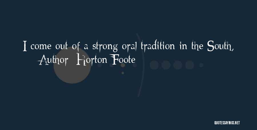 Horton Foote Quotes 2238279