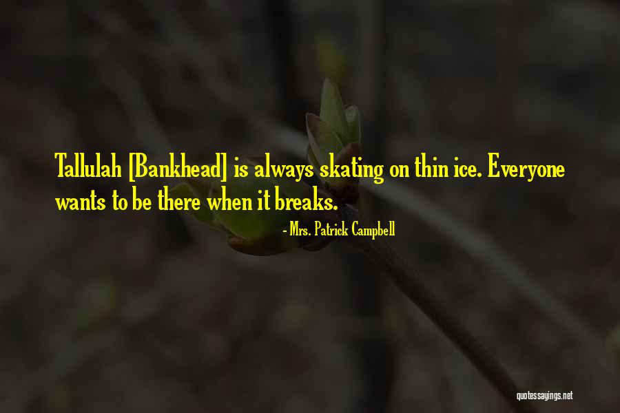 Hortus Magazine Quotes By Mrs. Patrick Campbell Hortus Magazine Quotes By Mrs. Patrick Campbell