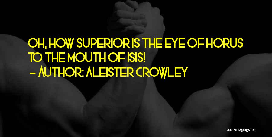 Horus Eye Quotes By Aleister Crowley