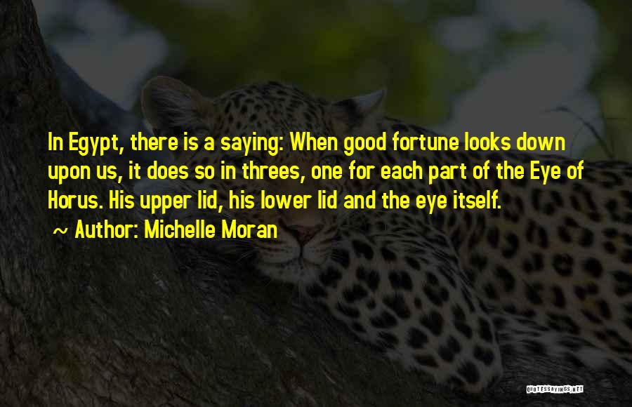 Horus Eye Quotes By Michelle Moran