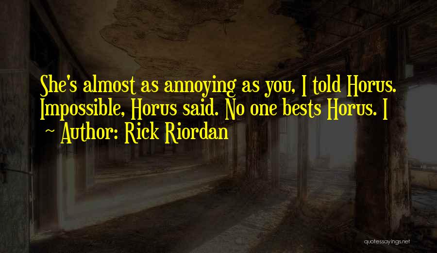 Horus Quotes By Rick Riordan