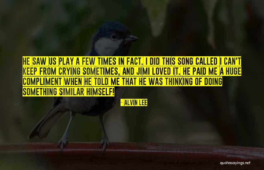 Horv Th Va Quotes By Alvin Lee Horv Th Va Quotes By Alvin Lee