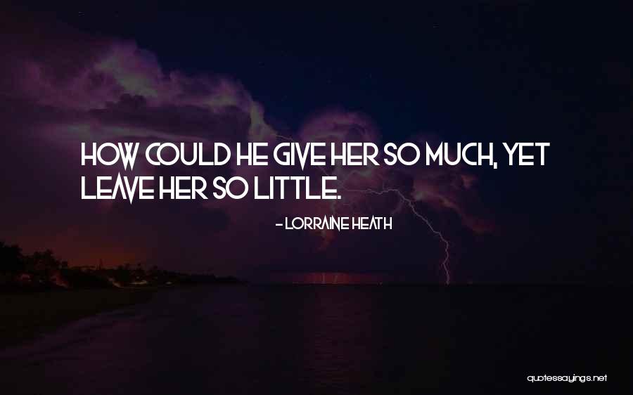 Horvitz Levy Quotes By Lorraine Heath Horvitz Levy Quotes By Lorraine Heath