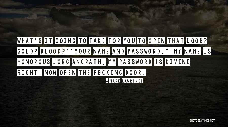 Horwitch Goldstone Quotes By Mark Lawrence