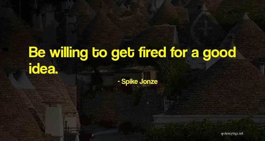 Hosana Hosana Quotes By Spike Jonze Hosana Hosana Quotes By Spike Jonze