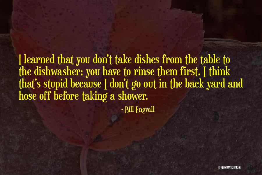 Hose Quotes By Bill Engvall Hose Quotes By Bill Engvall