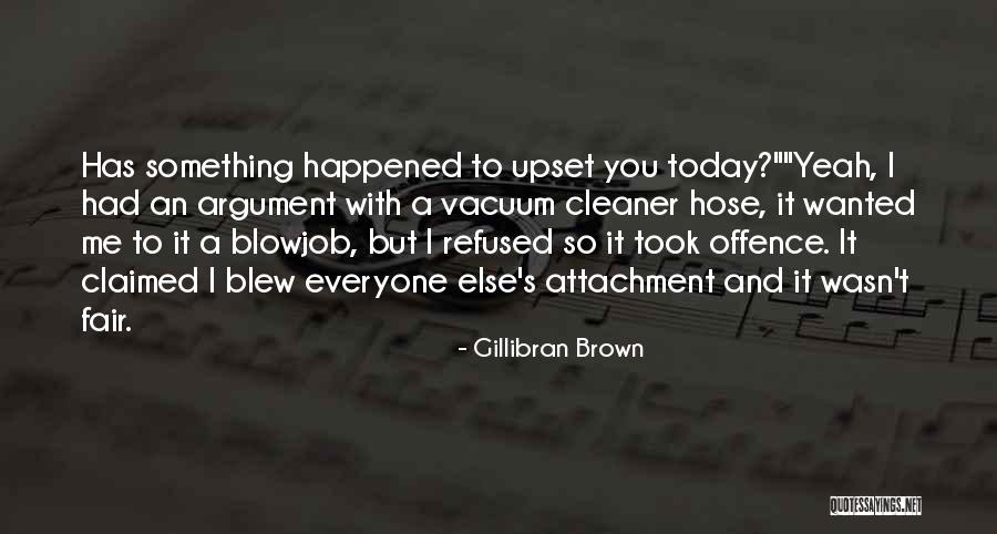 Hose Quotes By Gillibran Brown Hose Quotes By Gillibran Brown
