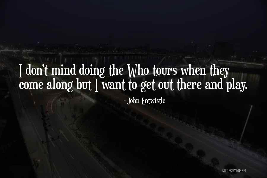 Hosers Canadians Quotes By John Entwistle Hosers Canadians Quotes By John Entwistle