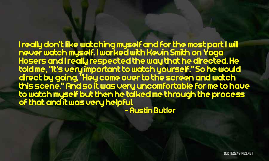 Hosers Quotes By Austin Butler Hosers Quotes By Austin Butler