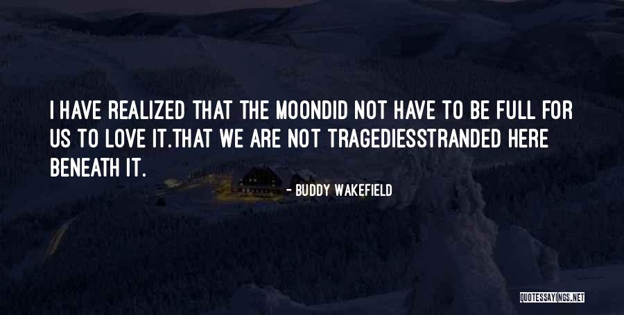 Hoshiyari Quotes By Buddy Wakefield Hoshiyari Quotes By Buddy Wakefield