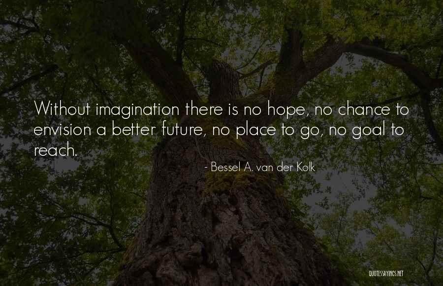 Hosoda Mamoru Quotes By Bessel A. Van Der Kolk Hosoda Mamoru Quotes By Bessel A. Van Der Kolk