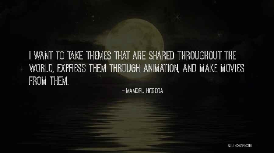 Hosoda Mamoru Quotes By Mamoru Hosoda Hosoda Mamoru Quotes By Mamoru Hosoda