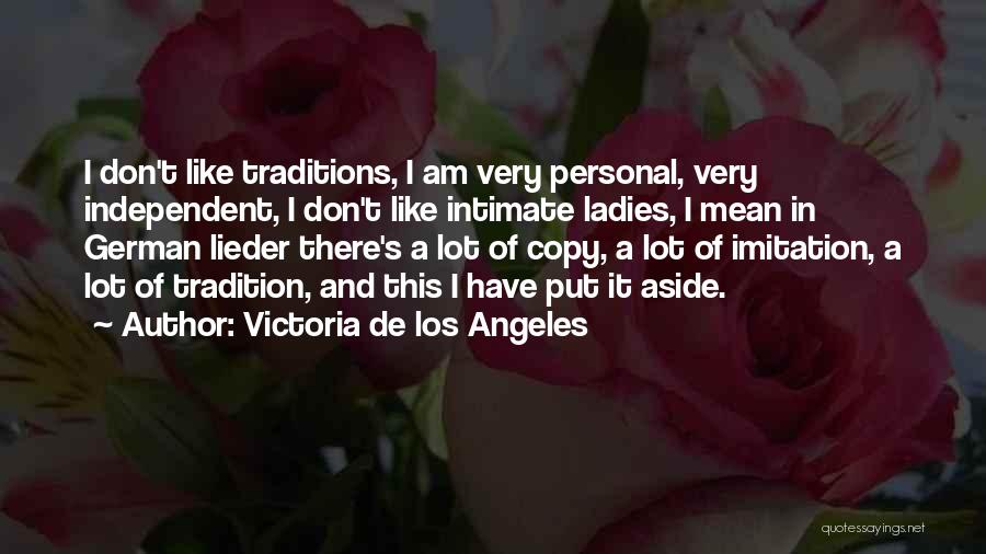 Hosoda Ryu Quotes By Victoria De Los Angeles
