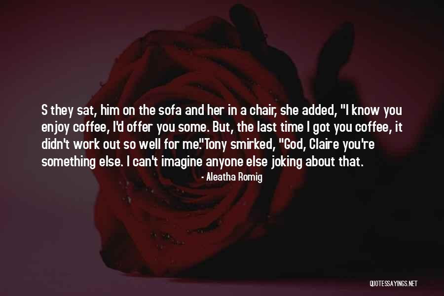 Hospes Las Casas Quotes By Aleatha Romig Hospes Las Casas Quotes By Aleatha Romig