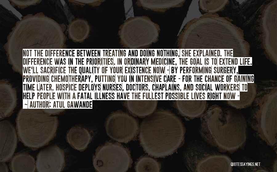 Hospice Quotes By Atul Gawande