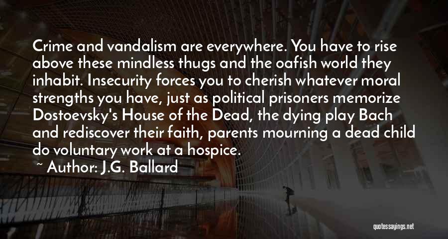 Hospice Quotes By J.G. Ballard