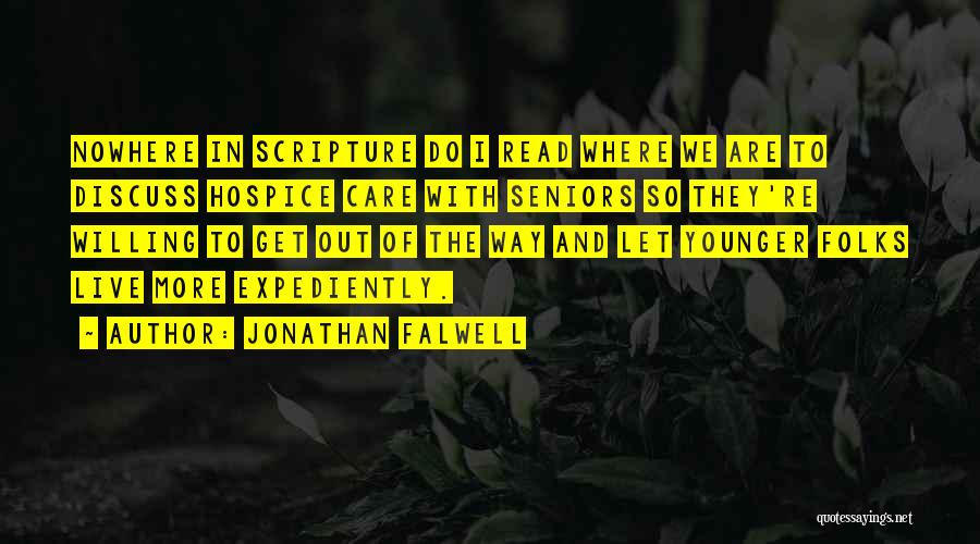 Hospice Quotes By Jonathan Falwell