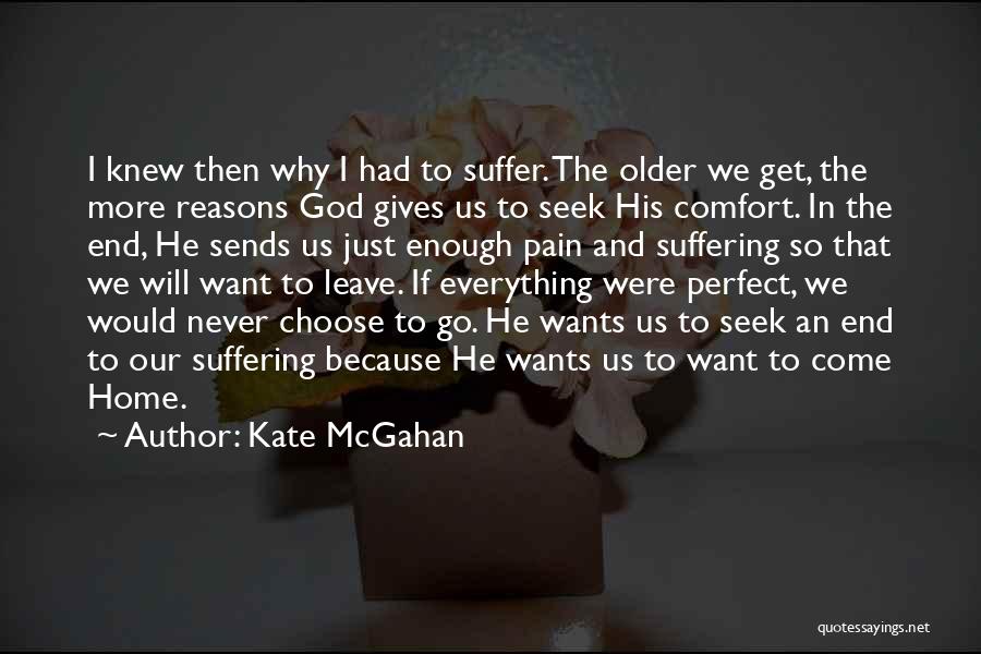 Hospice Quotes By Kate McGahan