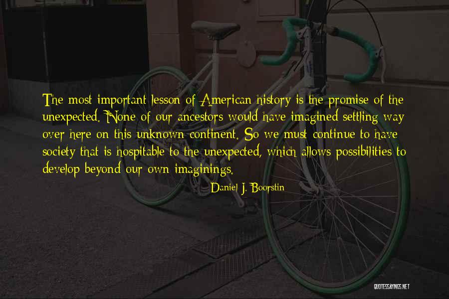 Hospitable Quotes By Daniel J. Boorstin