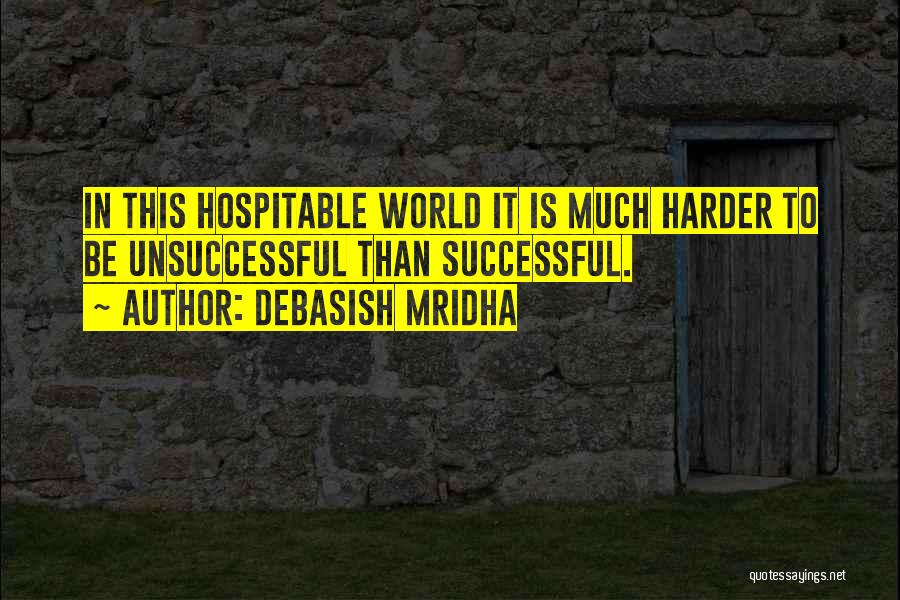 Hospitable Quotes By Debasish Mridha