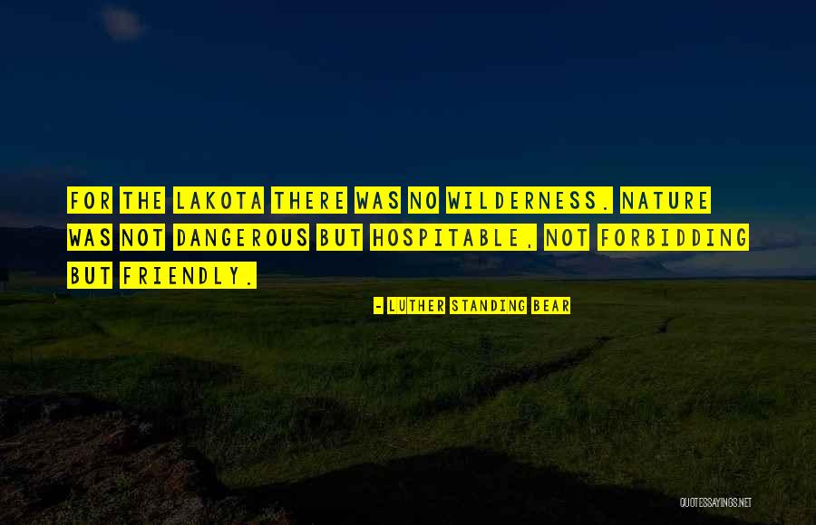 Hospitable Quotes By Luther Standing Bear