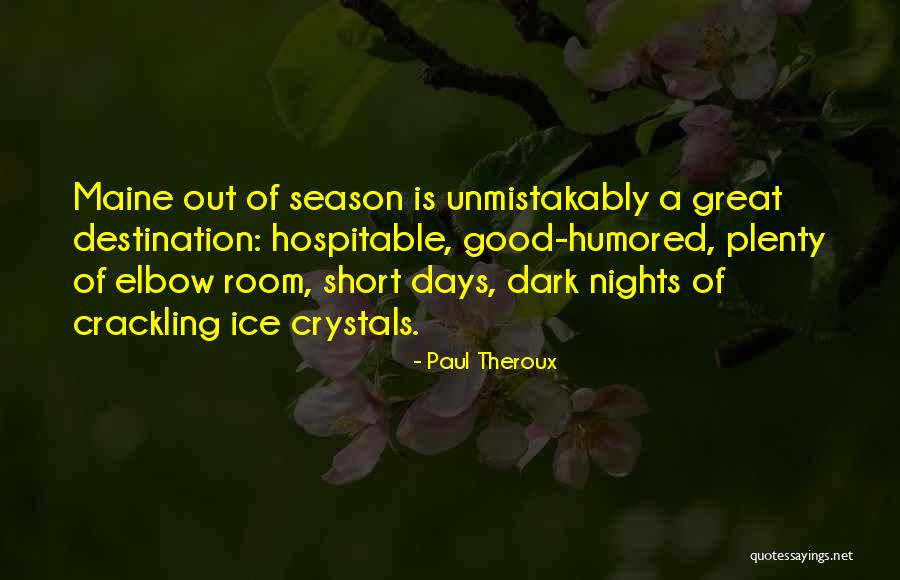 Hospitable Quotes By Paul Theroux