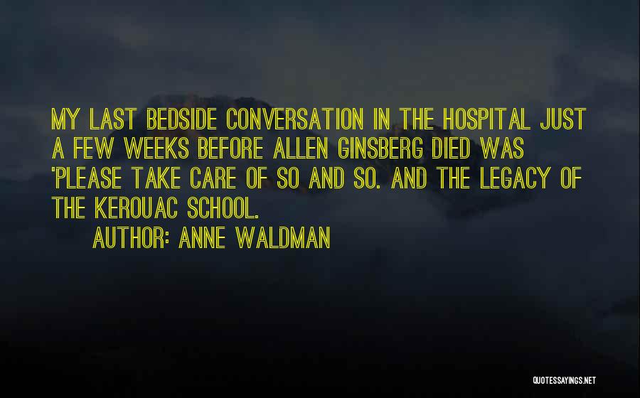 Hospital Care Quotes By Anne Waldman