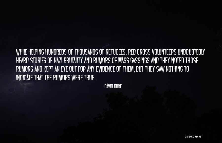Hospital Confinement Quotes By David Duke