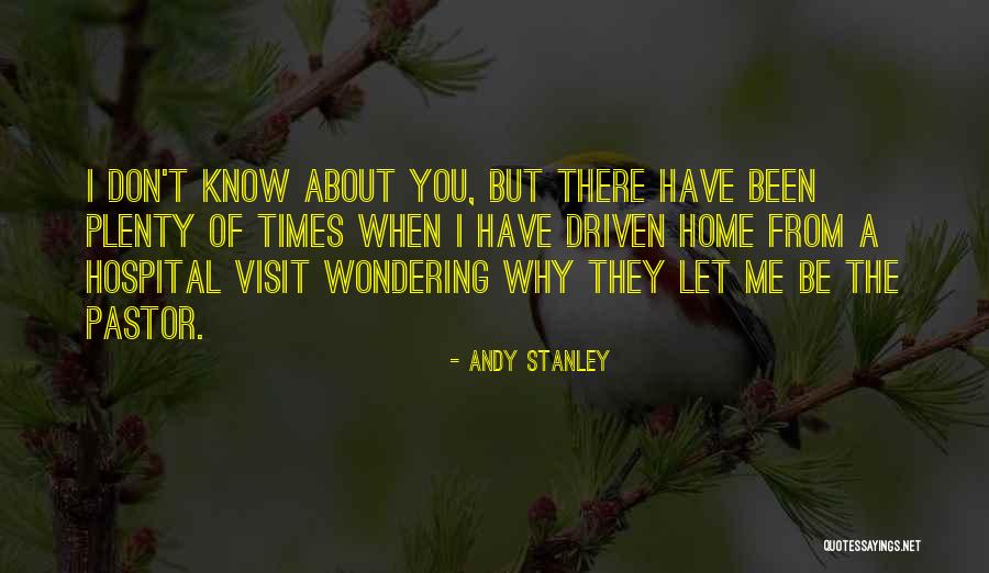 Hospital Visit Quotes By Andy Stanley Hospital Visit Quotes By Andy Stanley