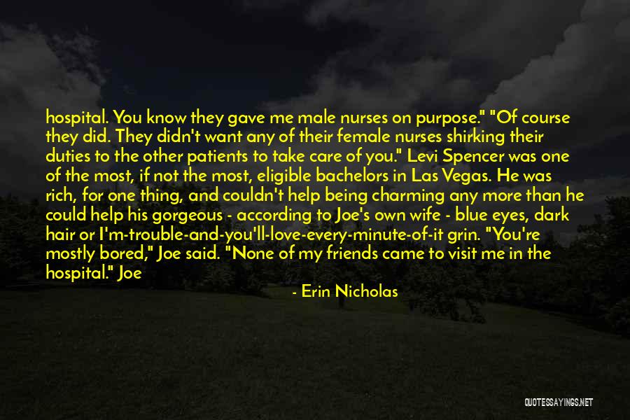Hospital Visit Quotes By Erin Nicholas Hospital Visit Quotes By Erin Nicholas