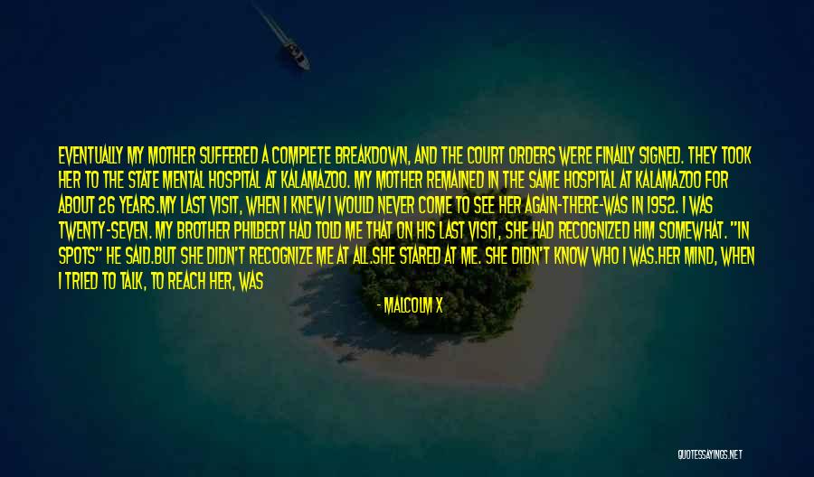 Hospital Visit Quotes By Malcolm X Hospital Visit Quotes By Malcolm X