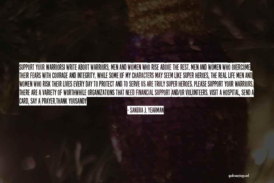 Hospital Visit Quotes By Sandra J. Yearman Hospital Visit Quotes By Sandra J. Yearman