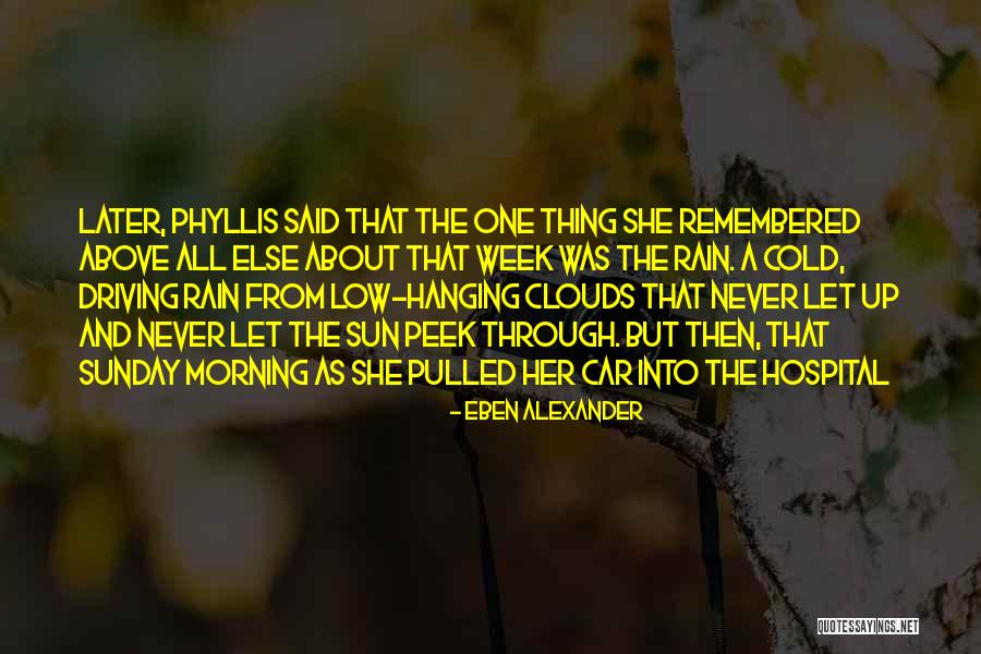 Hospital Week Quotes By Eben Alexander Hospital Week Quotes By Eben Alexander