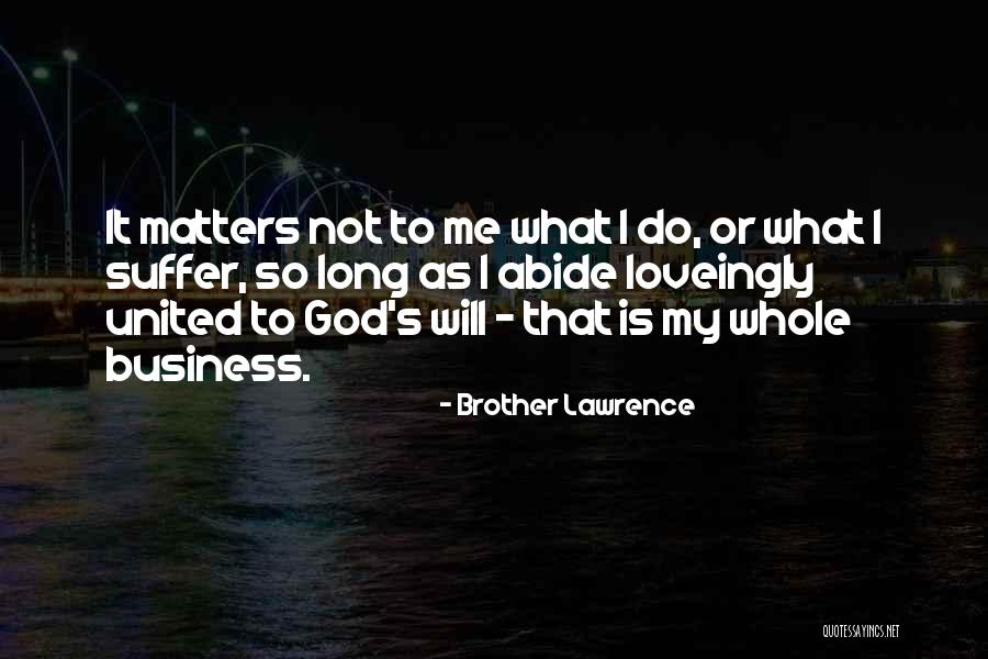 Hospitality From The Odyssey Quotes By Brother Lawrence Hospitality From The Odyssey Quotes By Brother Lawrence