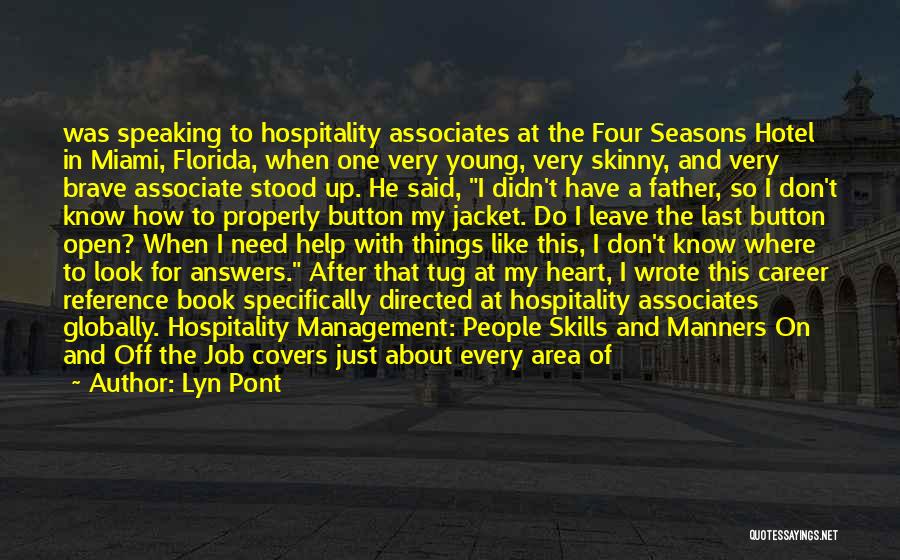 Hospitality Management Quotes By Lyn Pont