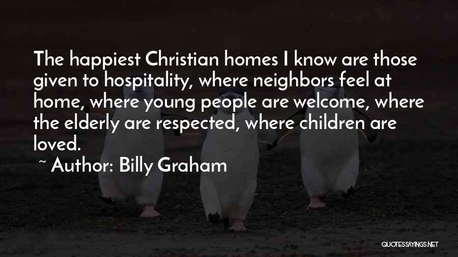 Hospitality Quotes By Billy Graham