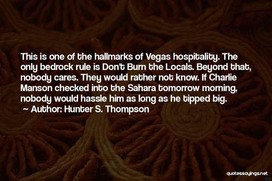 Hospitality Quotes By Hunter S. Thompson