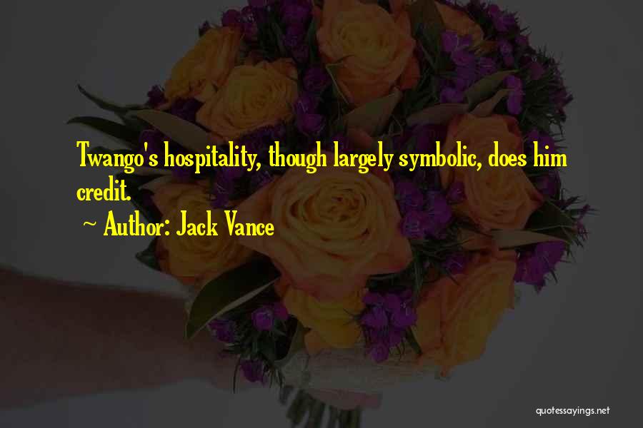 Hospitality Quotes By Jack Vance