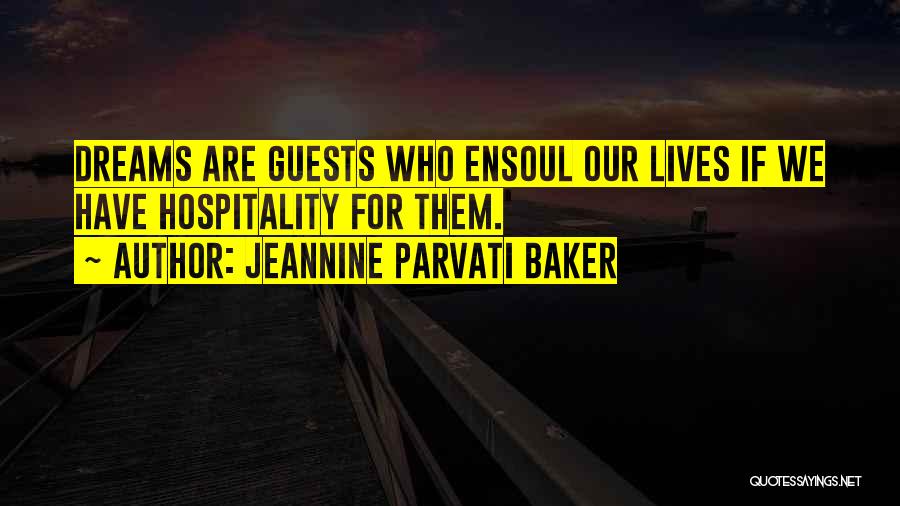 Hospitality Quotes By Jeannine Parvati Baker