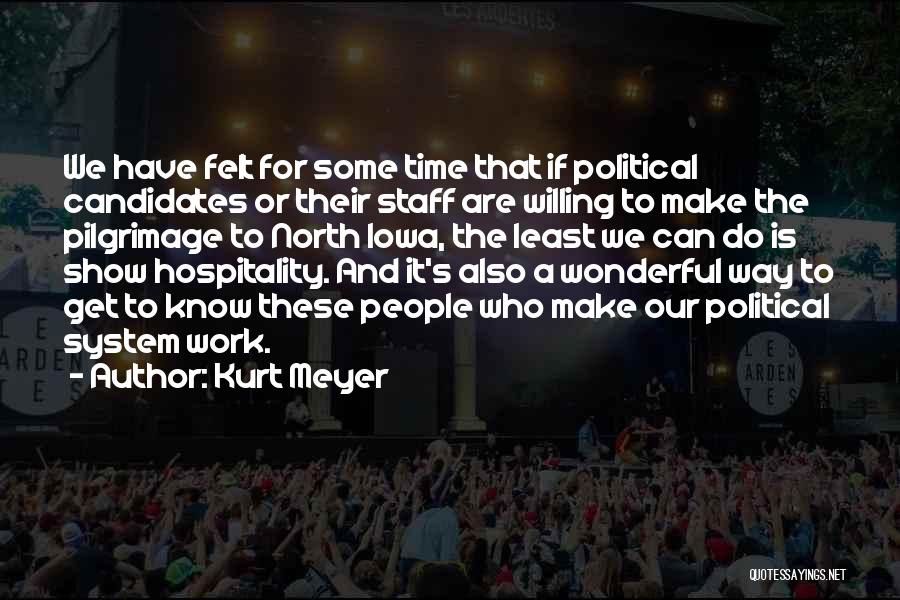 Hospitality Quotes By Kurt Meyer