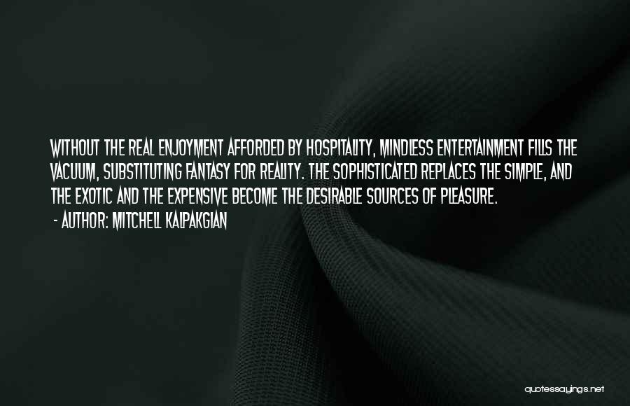 Hospitality Quotes By Mitchell Kalpakgian