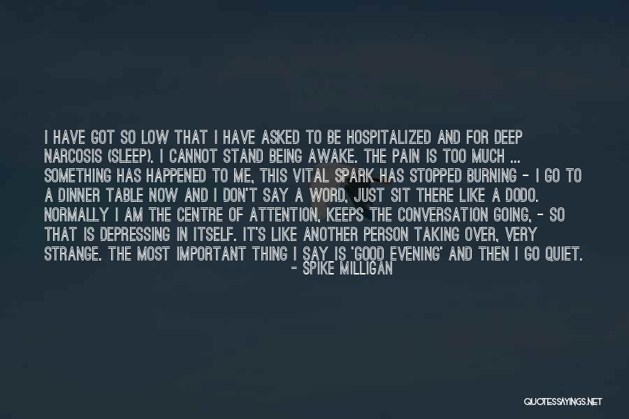 Hospitalized For Depression Quotes By Spike Milligan Hospitalized For Depression Quotes By Spike Milligan