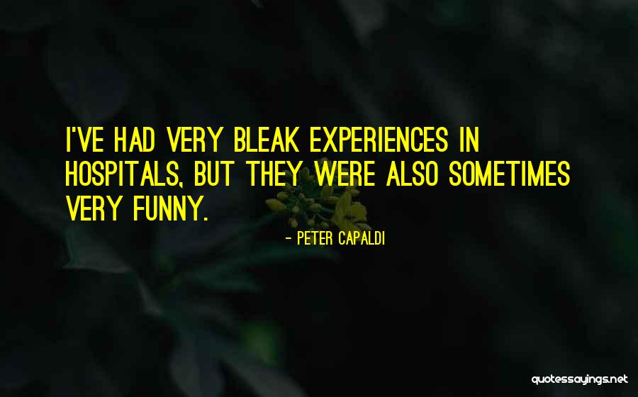 Hospitals Funny Quotes By Peter Capaldi Hospitals Funny Quotes By Peter Capaldi