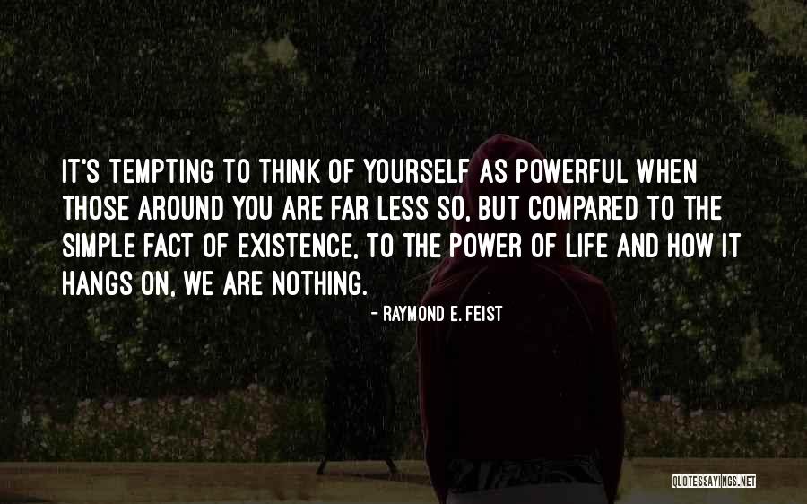 Hossain Amrakchi Quotes By Raymond E. Feist Hossain Amrakchi Quotes By Raymond E. Feist