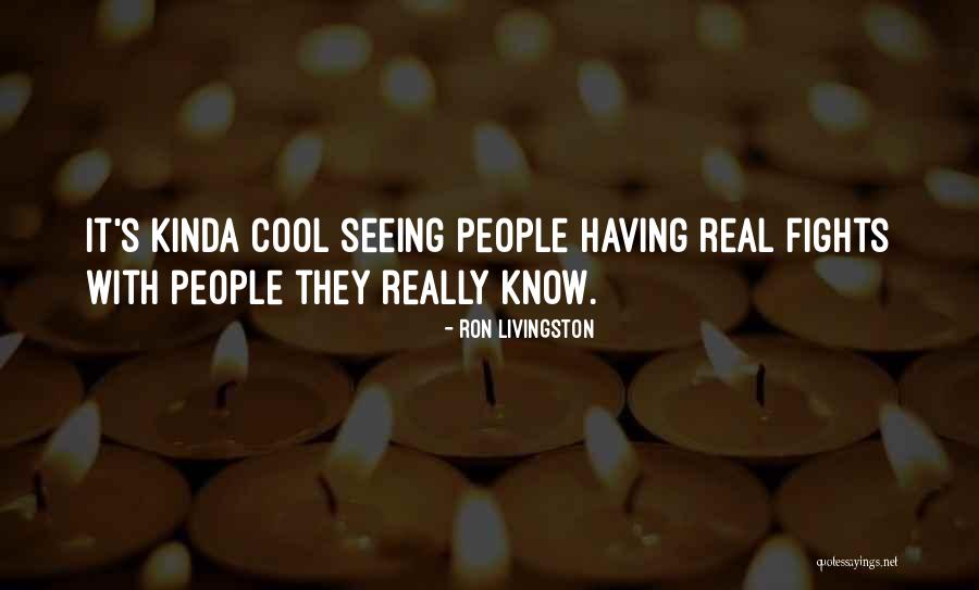 Hossaini Daland Quotes By Ron Livingston Hossaini Daland Quotes By Ron Livingston